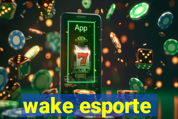 wake esporte